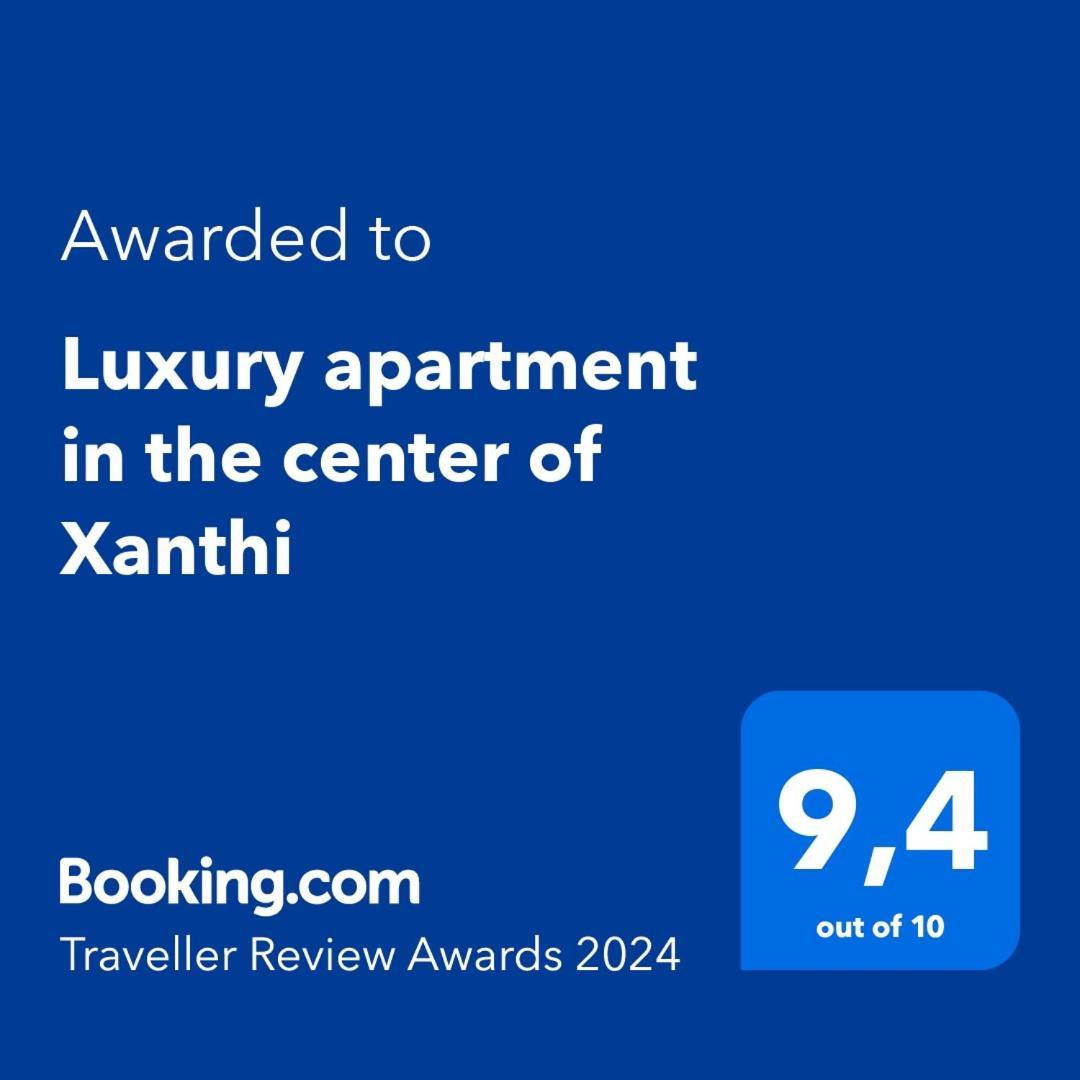 Luxury Apartment In The Center Of Ксанти Экстерьер фото